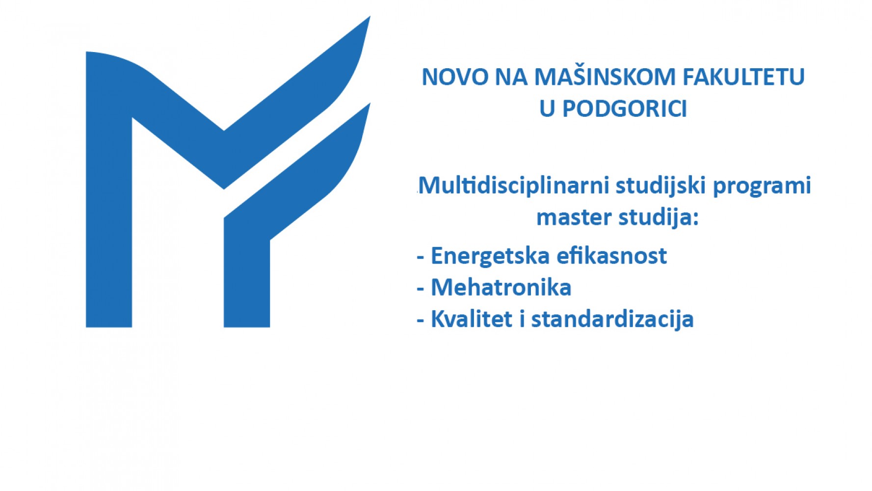Energetska efikasnost     Mehatronika     Kvalitet i standardizacija